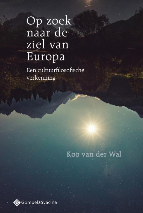 Op zoek naar de ziel van Europa 9789463710114, Boeken, Wetenschap, Zo goed als nieuw, Verzenden