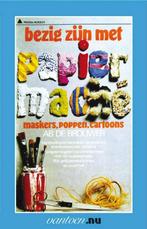 Bezig zijn met papier maché / Vantoen.nu 9789031502530, Boeken, Verzenden, Zo goed als nieuw, Ab de Brouwer