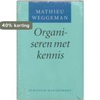 Organiseren met kennis 9789055940950 M. Weggeman, Boeken, Verzenden, Zo goed als nieuw, M. Weggeman