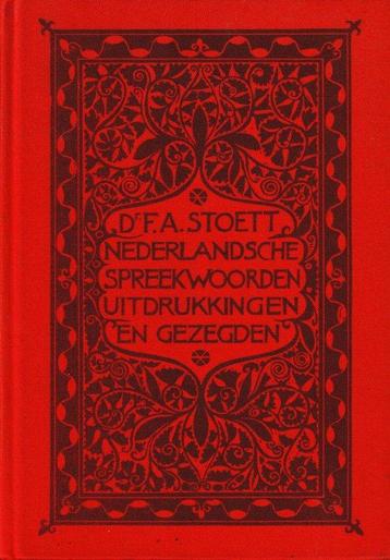 NEDERLANDSE SPREEKWOORDEN, UITDRUKKINGEN EN GEZEGDEN. DEEL beschikbaar voor biedingen