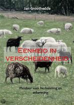 Eenheid in verscheidenheid 9789081621250 Jan Groothedde, Verzenden, Zo goed als nieuw, Jan Groothedde