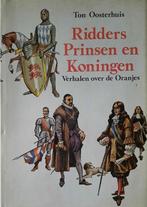 Ridders prinsen en koningen 9789025842352 Ton Oosterhuis, Gelezen, Ton Oosterhuis, Verzenden