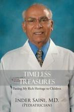 Timeless Treasures: Passing My Rich Heritage to Children., Zo goed als nieuw, Saini MD Pediatrician, Inder, Verzenden