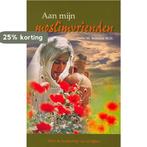 AAN MIJN MOSLIMVRIENDEN 9789070926830 A.M. Behnam, Boeken, Verzenden, Gelezen, A.M. Behnam