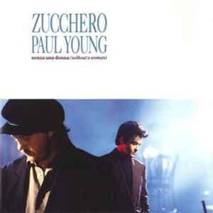 vinyl single 7 inch - Zucchero - Senza Una Donna (Without..., Cd's en Dvd's, Vinyl Singles, Zo goed als nieuw, Verzenden