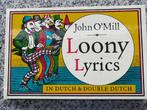 Loony lyrics in Dutch and Double Dutch (John O’Mill), Boeken, Gelezen, Verzenden, John O’Mill, Eén auteur