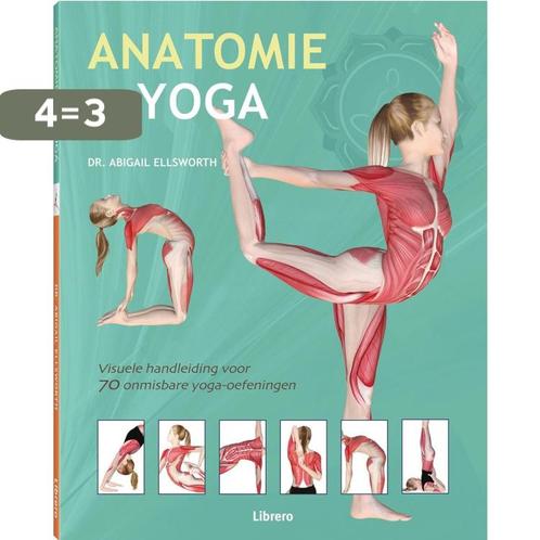 Anatomie van yoga 9789089985378 Abigail Ellsworth, Boeken, Esoterie en Spiritualiteit, Zo goed als nieuw, Verzenden