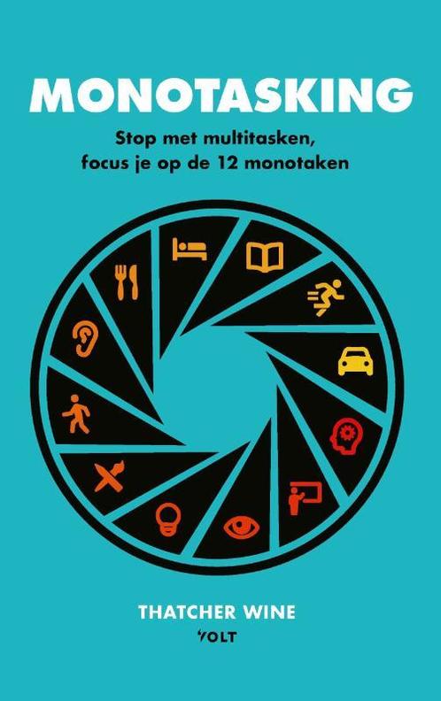 Monotasking 9789021428598 Thatcher Wine, Boeken, Hobby en Vrije tijd, Zo goed als nieuw, Verzenden