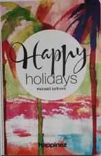 Happy Holidays vakantieboek van Happinez 9789044984224, Boeken, Gelezen, Happinez, Verzenden