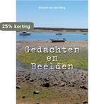 Gedachten en Beelden 9789048444069 Vincent van den Berg, Verzenden, Gelezen, Vincent van den Berg