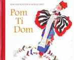 Pom Ti Dom | 9789077065730, Verzenden, Nieuw