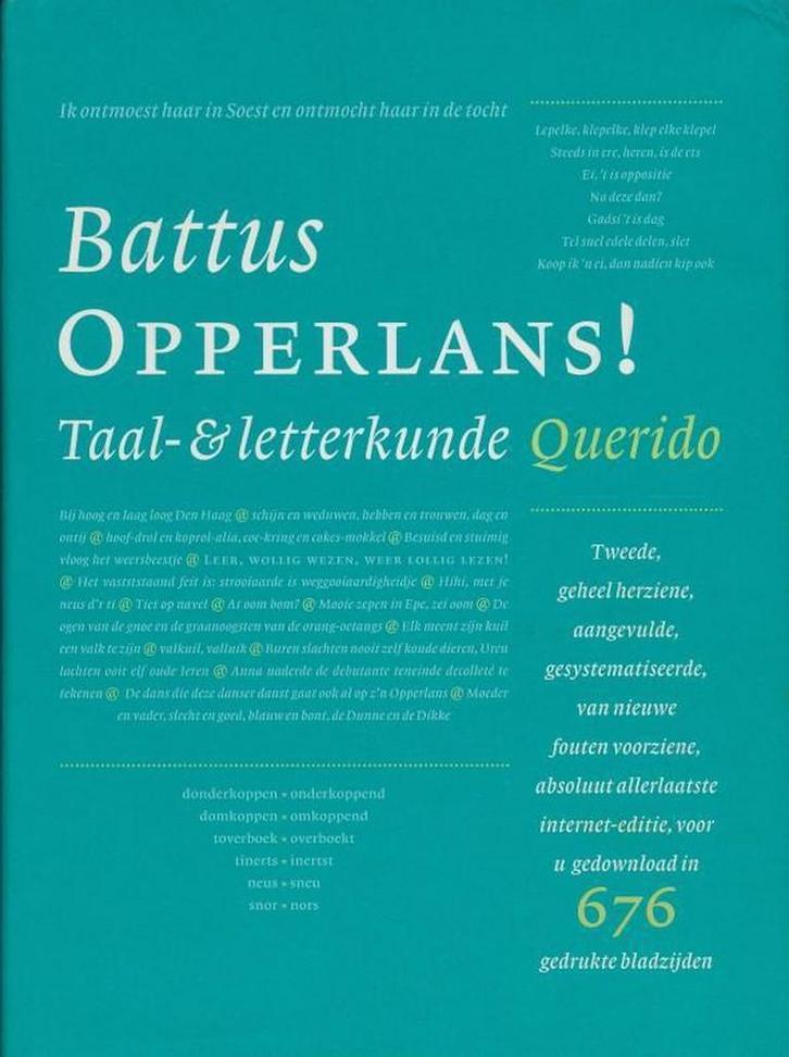 Opperlans ! 9789021454337 Battus, Boeken, Literatuur, Zo goed als nieuw, Verzenden