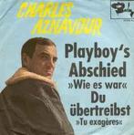 vinyl single 7 inch - Charles Aznavour - Playboys Abschi..., Zo goed als nieuw, Verzenden