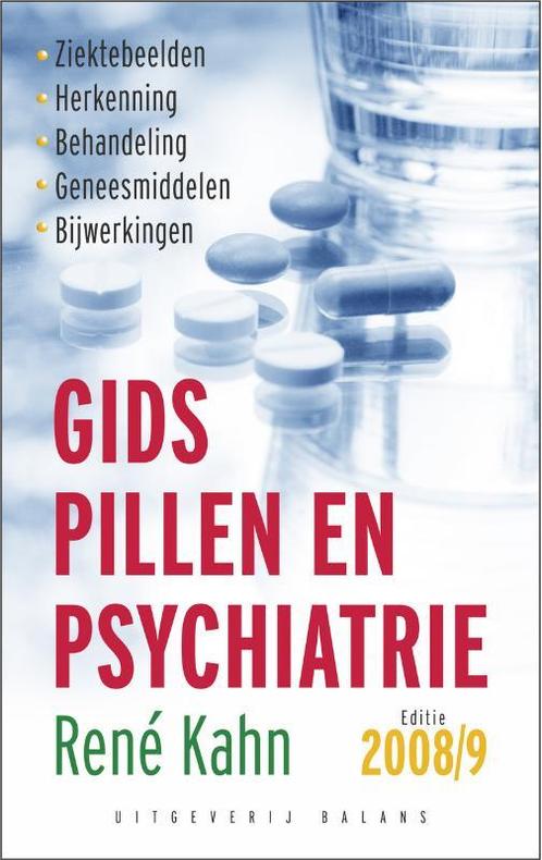 Gids pillen en psychiatrie 9789050188852 Rene Kahn, Boeken, Gezondheid, Dieet en Voeding, Zo goed als nieuw, Verzenden