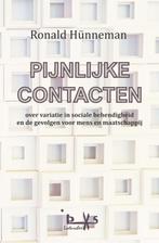 Pijnlijke Contacten 9789082766011 Ronald Hünneman, Boeken, Verzenden, Zo goed als nieuw, Ronald Hünneman