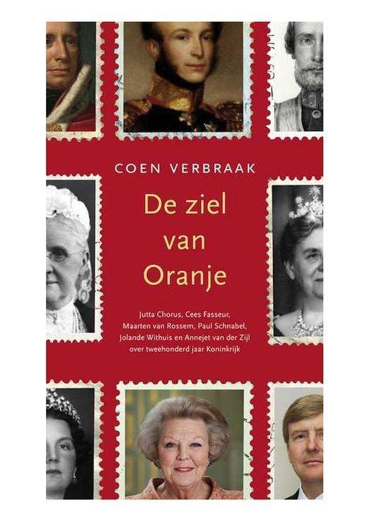 De ziel van Oranje 9789059652187 Verbraak, Boeken, Literatuur, Zo goed als nieuw, Verzenden