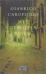 Met gesloten ogen / Guido Guerrieri / 2 9789044609943, Verzenden, Gelezen, G. Carofiglio