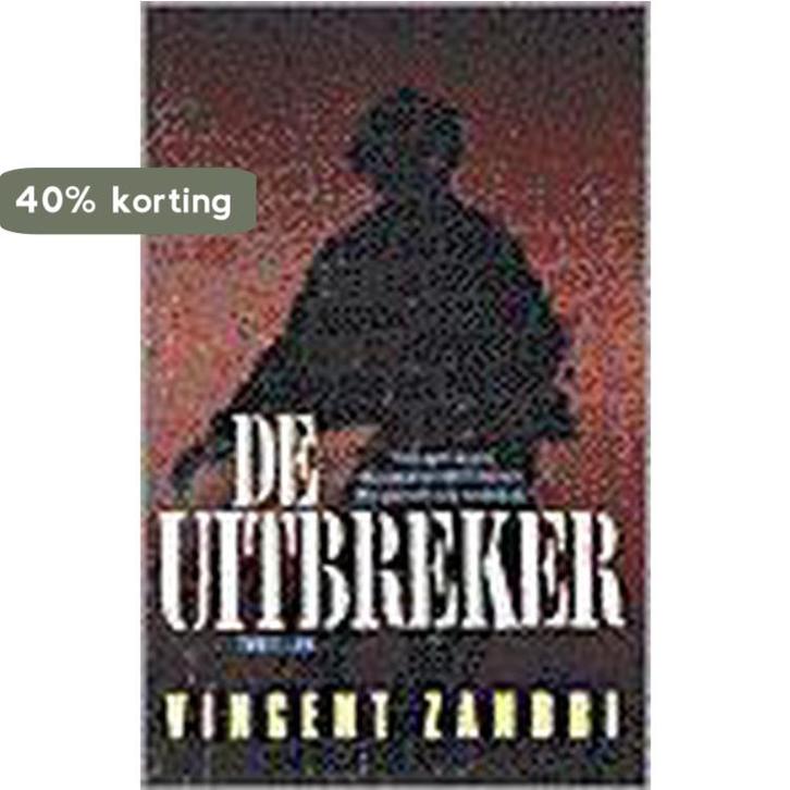 Uitbreker 9789024521616 V. Zandri, Boeken, Thrillers, Gelezen, Verzenden