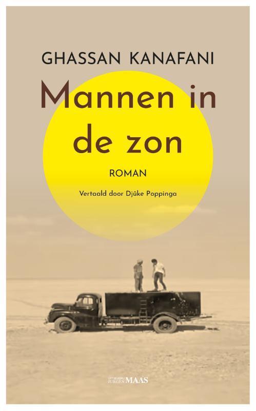 Mannen in de zon / Uit de Derde Wereld 9789083344126, Boeken, Romans, Zo goed als nieuw, Verzenden
