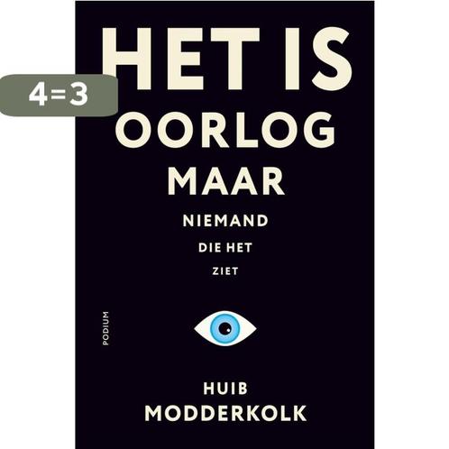 Het is oorlog maar niemand die het ziet 9789463811460, Boeken, Overige Boeken, Gelezen, Verzenden