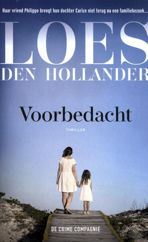 Voorbedacht 9789461094933 Loes den Hollander, Boeken, Thrillers, Gelezen, Verzenden