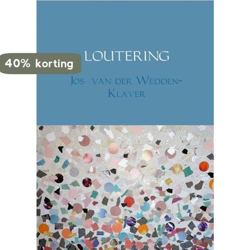 LOUTERING 9789402177411 Jos van der Wedden-Klaver, Boeken, Literatuur, Gelezen, Verzenden
