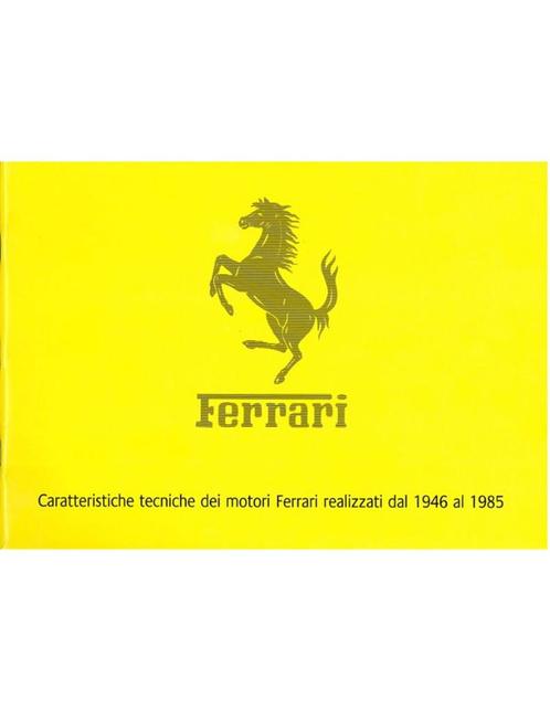 1946 - 1985 FERRARI ENGINE CHARACTERISTICS BOEK ITALIAANS, Boeken, Auto's | Folders en Tijdschriften, Ferrari
