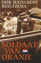 Soldaat van Oranje 8716745003153 Erik Hazelhoff Roelfzema, Verzenden, Zo goed als nieuw, Erik Hazelhoff Roelfzema