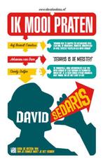 Ik mooi praten 9789048806423 David Sedaris, Verzenden, Zo goed als nieuw, David Sedaris