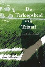De terloopsheid van triomf 9789493111875 Johan G. Coppieters, Verzenden, Gelezen, Johan G. Coppieters