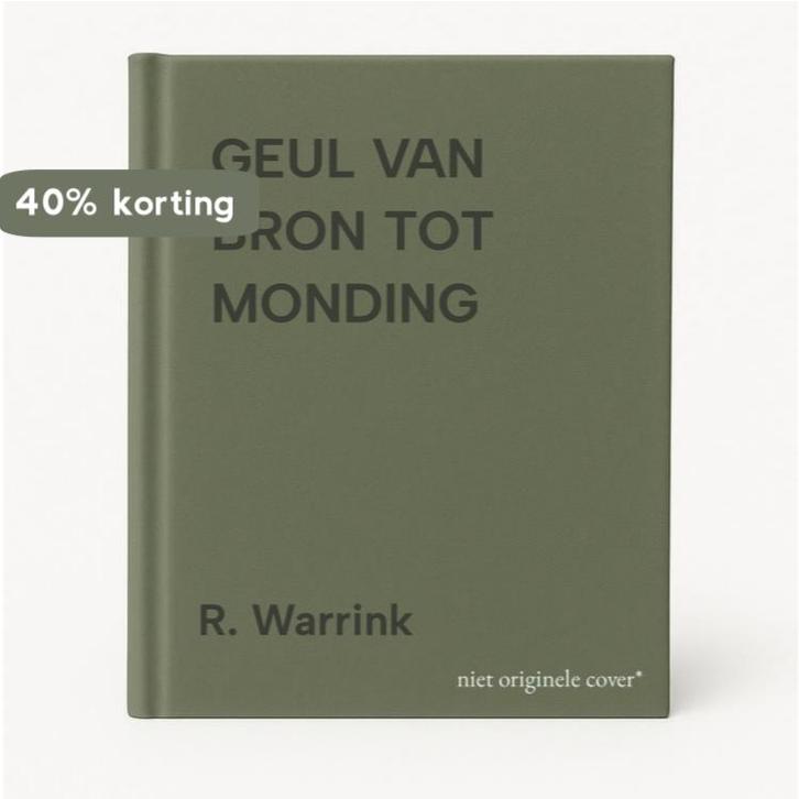 GEUL VAN BRON TOT MONDING 9789062160549 R. Warrink, Boeken, Kunst en Cultuur | Beeldend, Gelezen, Verzenden
