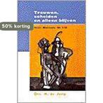 TROUWEN SCHEIDEN EN ALLEEN BLIJVEN 9789029714938 H. de Jong, Boeken, Verzenden, Gelezen, H. de Jong
