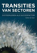 9789024404643 Transities van sectoren | Tweedehands, Boeken, Verzenden, Zo goed als nieuw, Esther de Haan