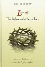 Spurgeon, C.H.-Leer mij Uw lijden recht betrachten, Verzenden, Gelezen