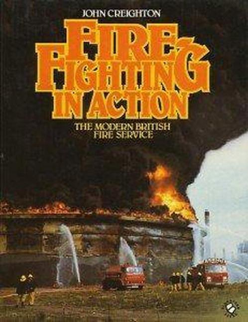 Firefighting in action 9780713714654 John Creighton, Boeken, Overige Boeken, Gelezen, Verzenden