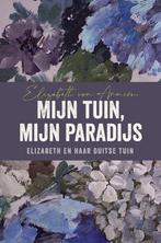 Mijn tuin, mijn paradijs 9789056159870 Elizabeth von Arnim, Verzenden, Zo goed als nieuw, Elizabeth von Arnim