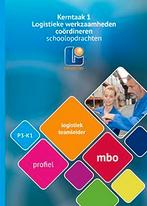 Logistiek teamleider LT Profieldeel K1 schoolo 9789461718167, Boeken, Zo goed als nieuw