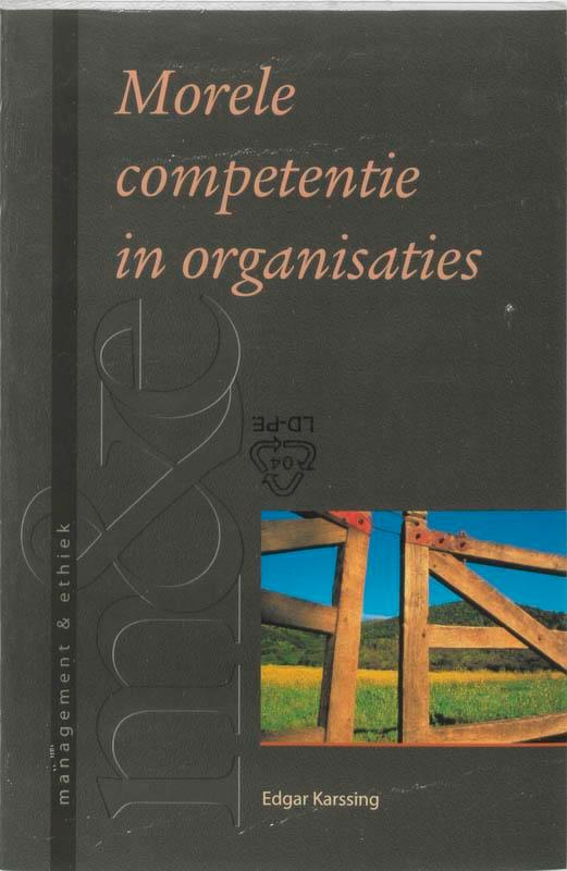 Morele competentie in organisaties / Management & ethiek, Boeken, Economie, Management en Marketing, Gelezen, Verzenden