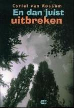 En dan juist uitbreken 9789074328630 C. van Rossum, Verzenden, Gelezen, C. van Rossum