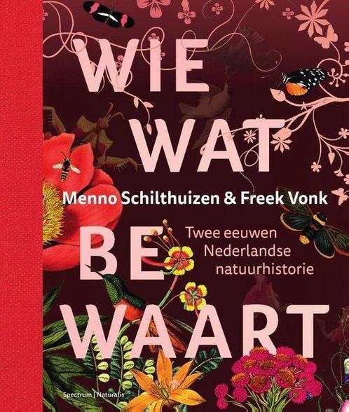 Wie wat bewaart   Nederlandse natuurhistorie  9789000362493, Boeken, Wetenschap, Nieuw, Natuurwetenschap, Ophalen of Verzenden