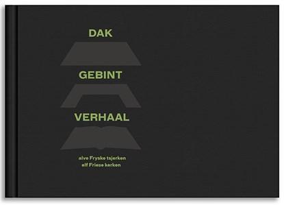 Dak Gebint Verhaal | 9789491536977 | Eddy van der Noord, Boeken, Wetenschap, Zo goed als nieuw
