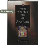 WIJZE WOORDEN VAN DE APOSTELEN 9789023916253, Verzenden, Gelezen
