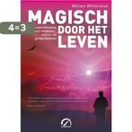 Magisch door het leven / Levensboeken 9789077556207, Boeken, Verzenden, Gelezen, William Whitecloud