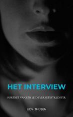 9789402115352 HET INTERVIEW Lidy Thijsen, Boeken, Verzenden, Nieuw, Lidy Thijsen