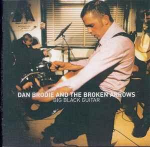 cd - Dan Brodie And The Broken Arrows - Big Black Guitar, Cd's en Dvd's, Cd's | Rock, Zo goed als nieuw, Verzenden