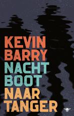 Nachtboot naar Tanger (9789403159508, Kevin Barry), Nieuw, Verzenden