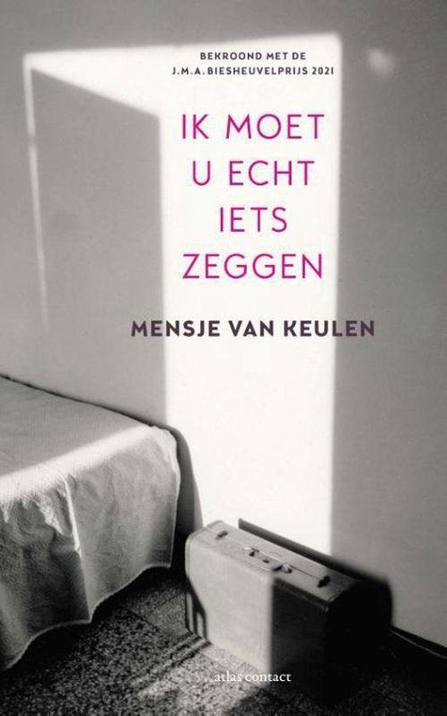 Boek Ik moet u echt iets zeggen 9789025458928, Boeken, Literatuur, Zo goed als nieuw, Verzenden