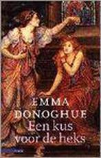 KUS VOOR DE HEKS 9789025422431 E. Donoghue, Verzenden, Gelezen, E. Donoghue