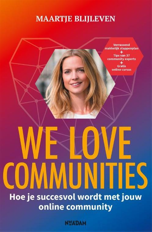 We love communities 9789046826010 Maartje Blijleven, Boeken, Hobby en Vrije tijd, Gelezen, Verzenden