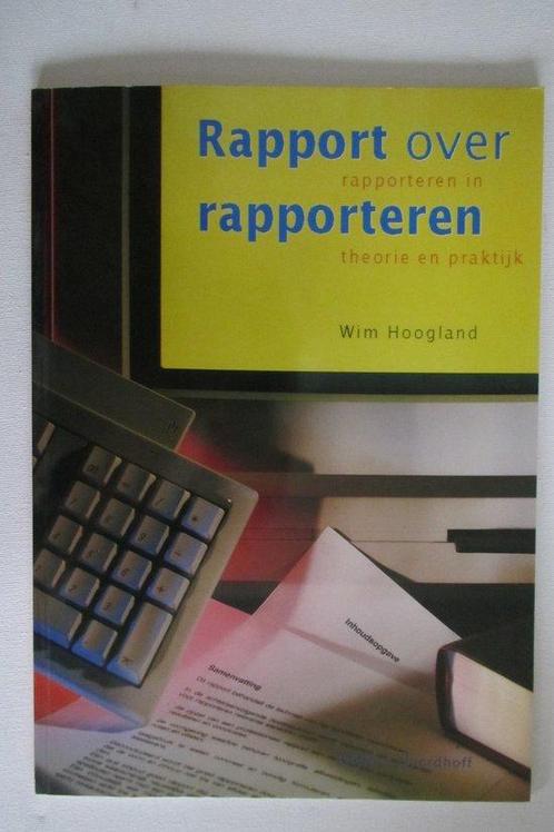 HOOGLAND RAPP.OVER RAPPORT 9789001411701 WOLTERS GRONINGEN, Boeken, Studieboeken en Cursussen, Gelezen, Verzenden